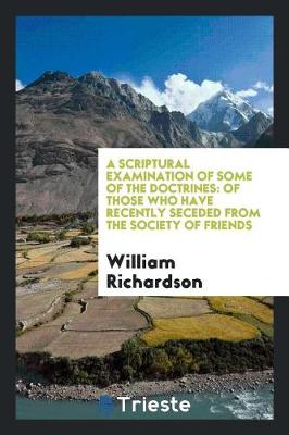 Book cover for A Scriptural Examination of Some of the Doctrines