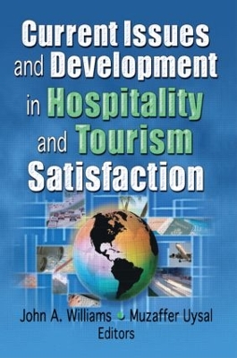 Book cover for Current Issues and Development in Hospitality and Tourism Satisfaction