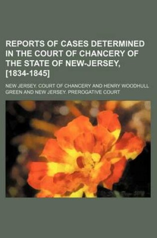 Cover of Reports of Cases Determined in the Court of Chancery of the State of New-Jersey, [1834-1845] (Volume 3)