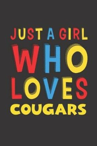 Cover of Just A Girl Who Loves Cougars