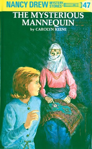 Book cover for Nancy Drew 47: the Mysterious Mannequin