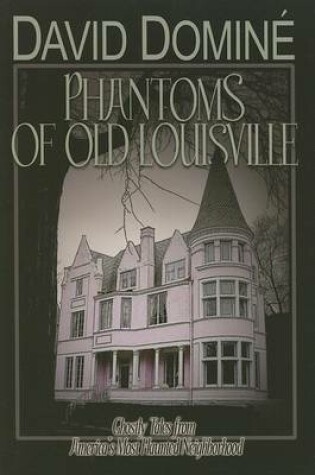 Cover of Phantoms of Old Louisville