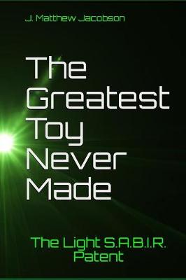 Book cover for The Greatest Toy Never Made