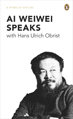Book cover for Ai Weiwei Speaks