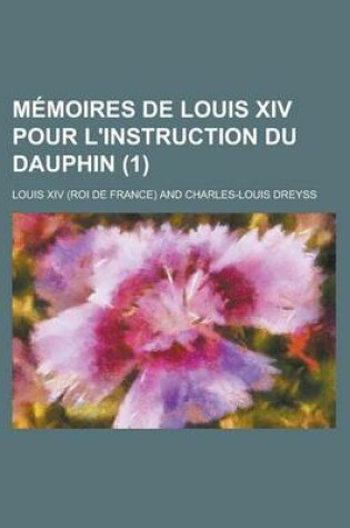 Cover of Memoires de Louis XIV Pour L'Instruction Du Dauphin (1)