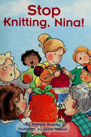 Cover of Rhcc 2b Stop Knitting, Nina Is