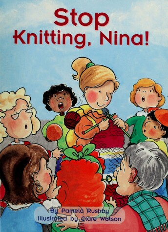 Cover of Rhcc 2b Stop Knitting, Nina Is