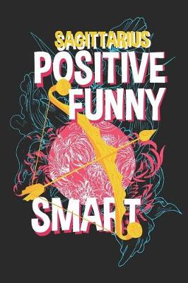 Book cover for Sagittarius Positive Funny Smart