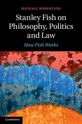Book cover for Stanley Fish on Philosophy, Politics and Law
