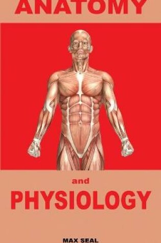 Cover of Anatomy and Physiology