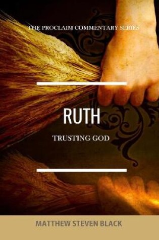 Cover of Ruth (The Proclaim Commentary Series)