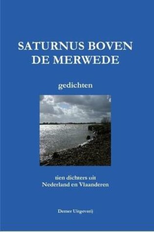Cover of SATURNUS BOVEN DE MERWEDE (10 Dichters)