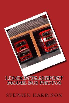 Book cover for London Transport Model Bus Photos