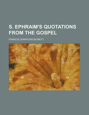 Book cover for S. Ephraim's Quotations from the Gospel