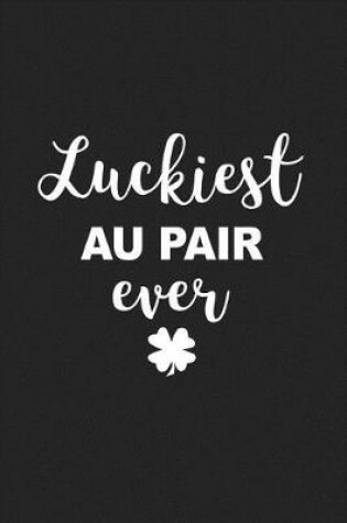 Cover of Luckiest Au Pair Ever