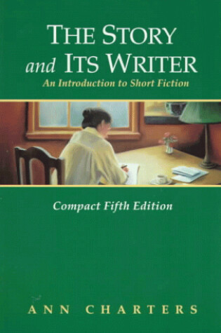 Cover of The Story and Its Writer: an Introduction to Short Fiction