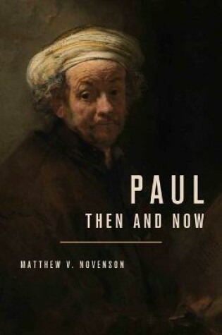 Cover of Paul, Then and Now