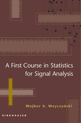 Book cover for A First Course in Statistics for Signal Analysis