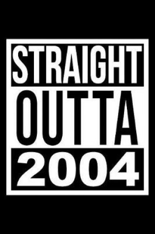Cover of Straight Outta 2004