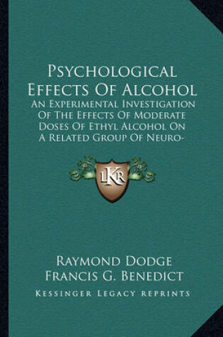 Cover of Psychological Effects of Alcohol Psychological Effects of Alcohol