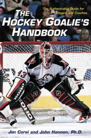 Cover of The Hockey Goalie's Handbook