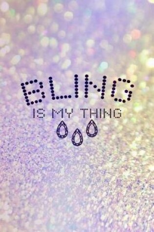 Cover of Bling Is My Thing