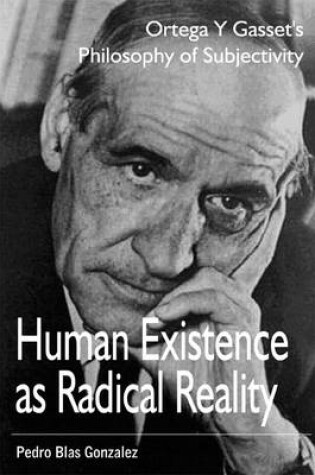 Cover of Human Existence as Radical Reality
