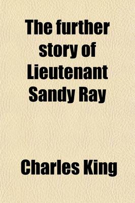 Book cover for The Further Story of Lieutenant Sandy Ray