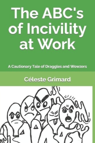 Cover of The ABC's of Incivility at Work