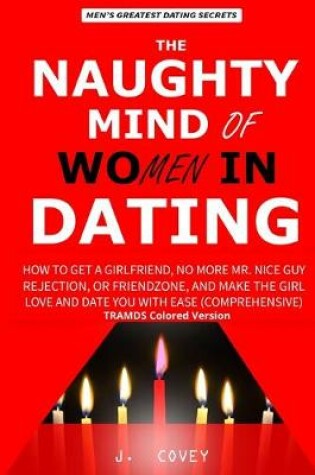 Cover of The Naughty Mind of Women in Dating