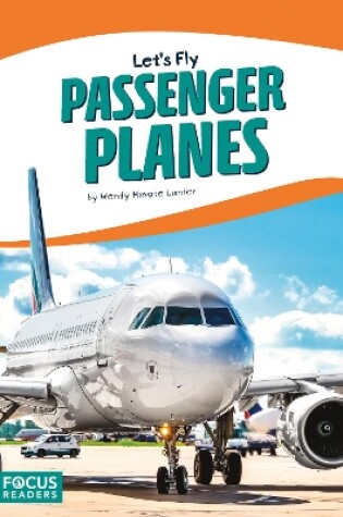 Cover of Let's Fly: Passenger Planes