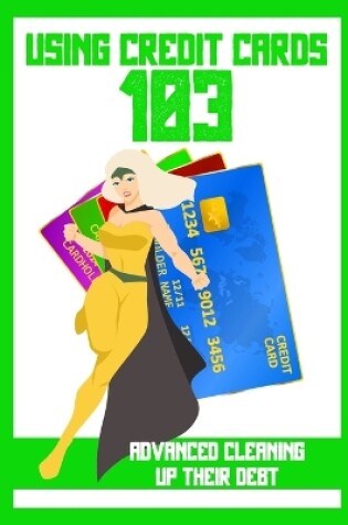 Cover of Using Credit Cards 103