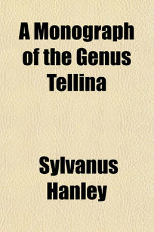 Cover of A Monograph of the Genus Tellina