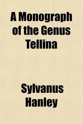 Book cover for A Monograph of the Genus Tellina