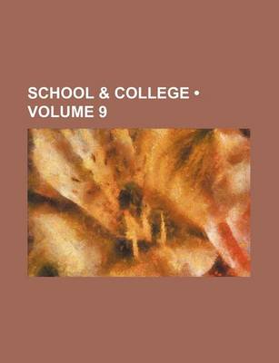 Book cover for School & College (Volume 9)