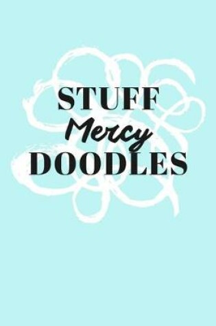 Cover of Stuff Mercy Doodles