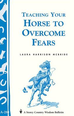 Cover of Teaching Your Horse to Overcome Fears