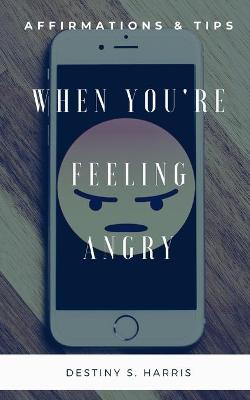 Book cover for When You're Feeling Angry