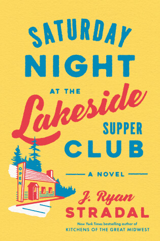 Book cover for Saturday Night at the Lakeside Supper Club