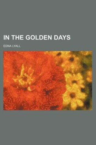 Cover of In the Golden Days