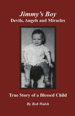 Book cover for Jimmy's Boy - Devils, Angels and Miracles