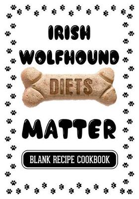 Book cover for Irish Wolfhound Diets Matter