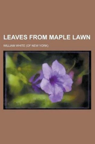 Cover of Leaves from Maple Lawn