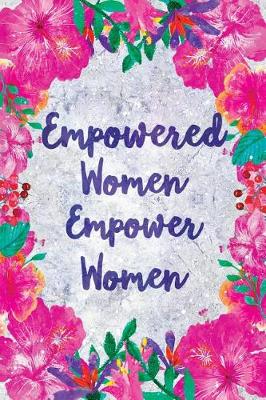 Book cover for Empowered Women Empower Women