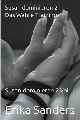 Cover of Susan dominieren 2. Das Wahre Training