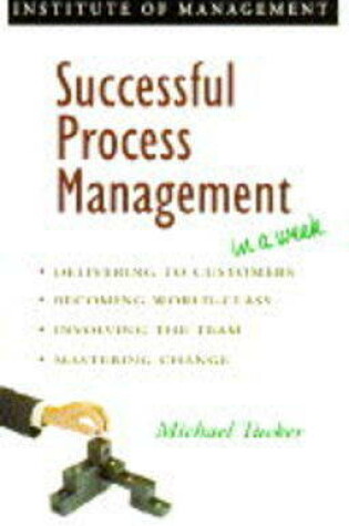 Cover of Successful Process Management in a Week