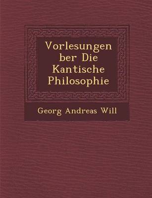 Book cover for Vorlesungen Ber Die Kantische Philosophie