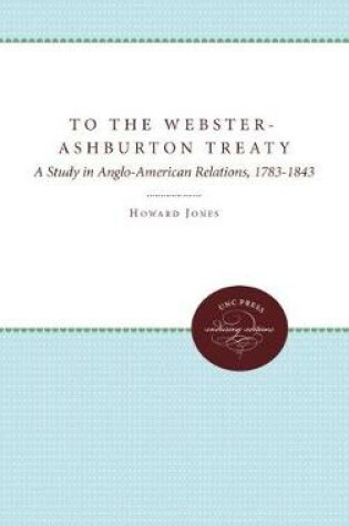 Cover of To the Webster-Ashburton Treaty