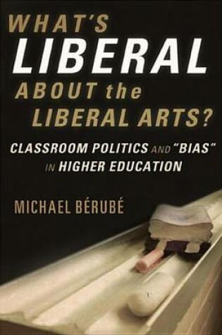 Cover of What's Liberal about the Liberal Arts?