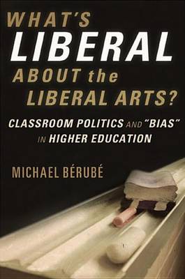 Book cover for What's Liberal about the Liberal Arts?